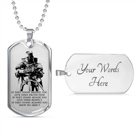 Knight Templar - IF - Show No Mercy - Luxury Dog Tag - Military Ball Chain