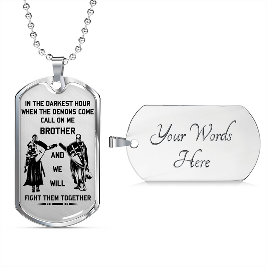 Knight Templar - Call On Me Brother - English - Luxury Dog Tag - Military Ball Chain