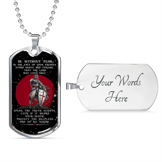 Knight Templar - Be Without Fear - English - Galaxy - Luxury Dog Tag - Military Ball Chain