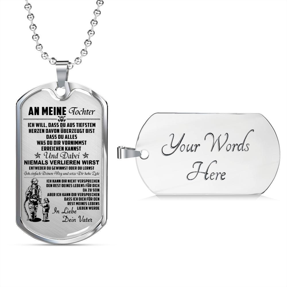 Firefighter - Dad To Daughter - Never Lose - German - Luxury Dog Tag - Military Ball Chain