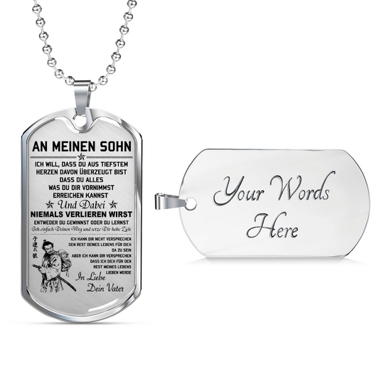 Samurai - Dad To Son - Never Lose - German - Luxury Dog Tag - Military Ball Chain