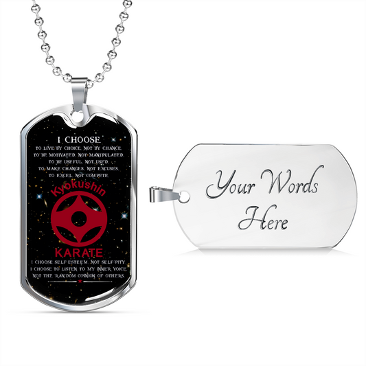 Karate - I Choose - English - Kyokushin Karate - Galaxy - Luxury Dog Tag - Military Ball Chain
