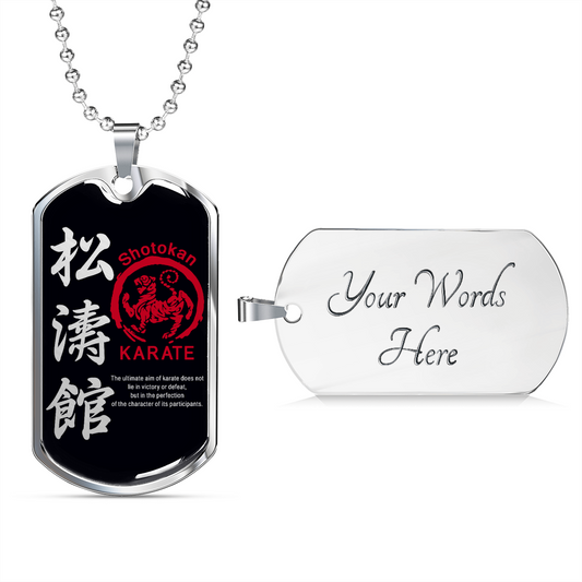 Karate - The Ultimate Aim Of Karate Does Not Lie In Victory Or Defeat - Shotokan Karate - Black - Luxury Dog Tag - Military Ball Chain