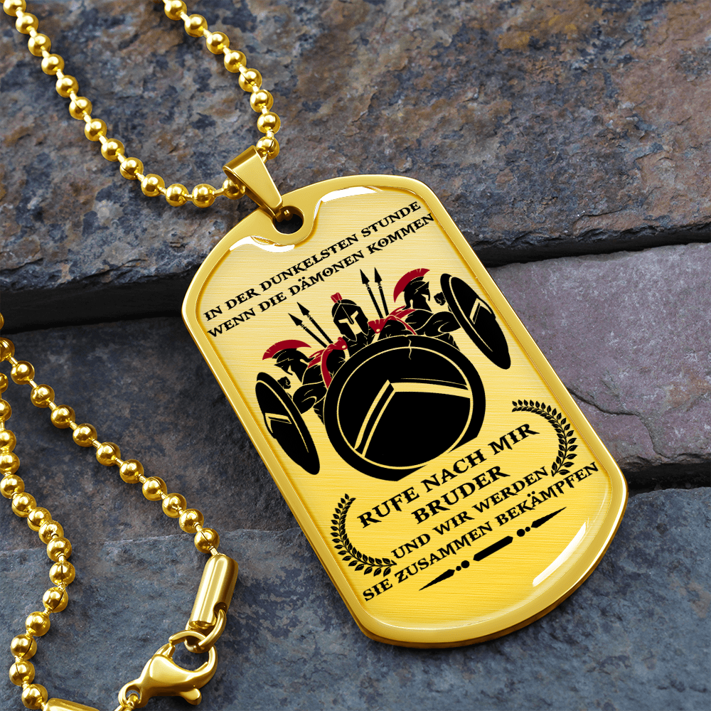 Warrior - Spartan - Call On Me Brother - German - Luxury Dog Tag - Military Ball Chain