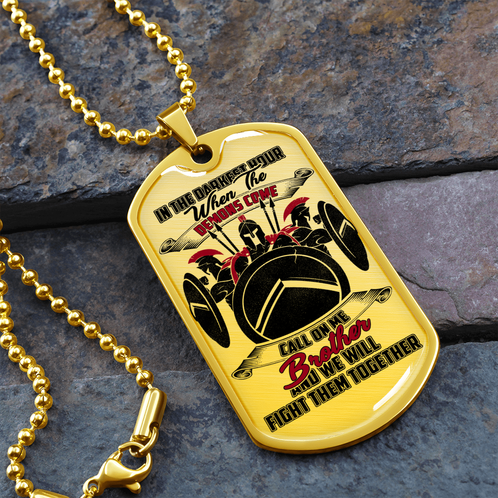 Warrior - Spartan - Call On Me Brother 2 - English - Luxury Dog Tag - Military Ball Chain