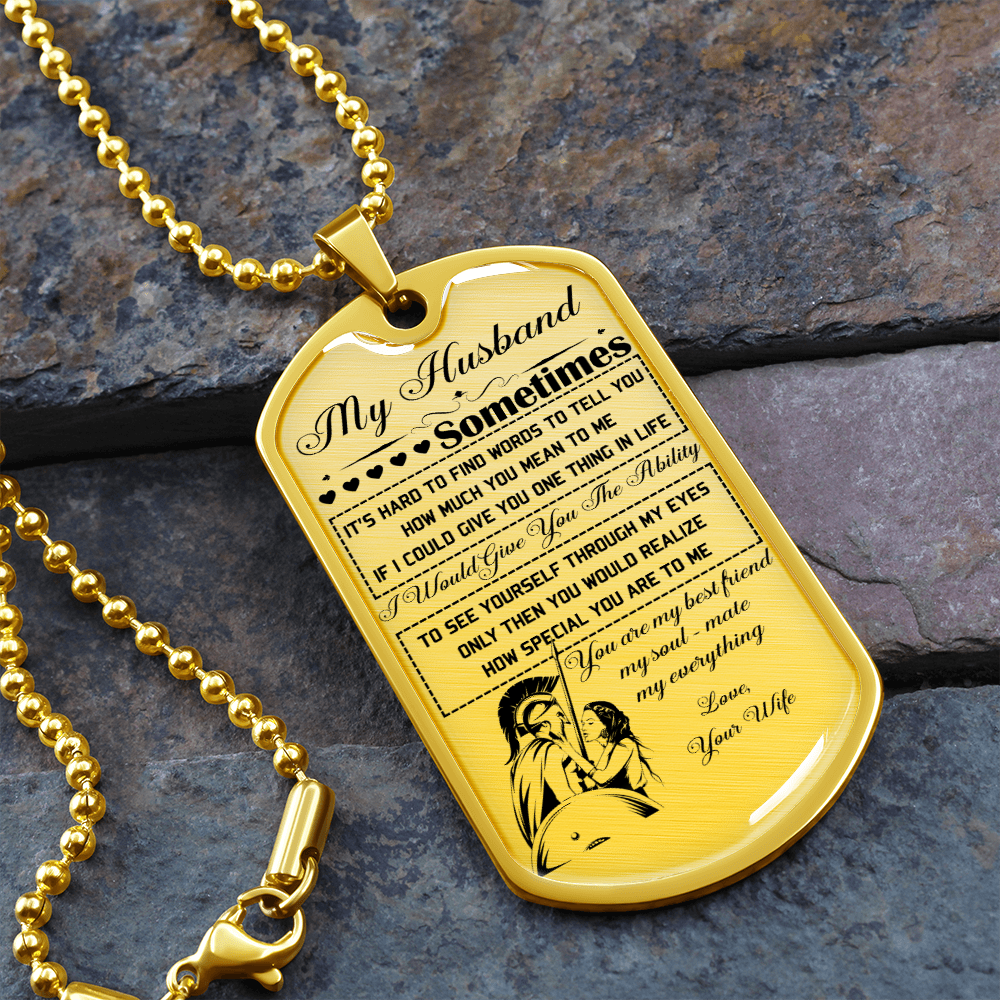 Warrior - Spartan - Wife To Husband - You Are Best Friend My Soul - Mate My Everything - Luxury Dog Tag - Military Ball Chain
