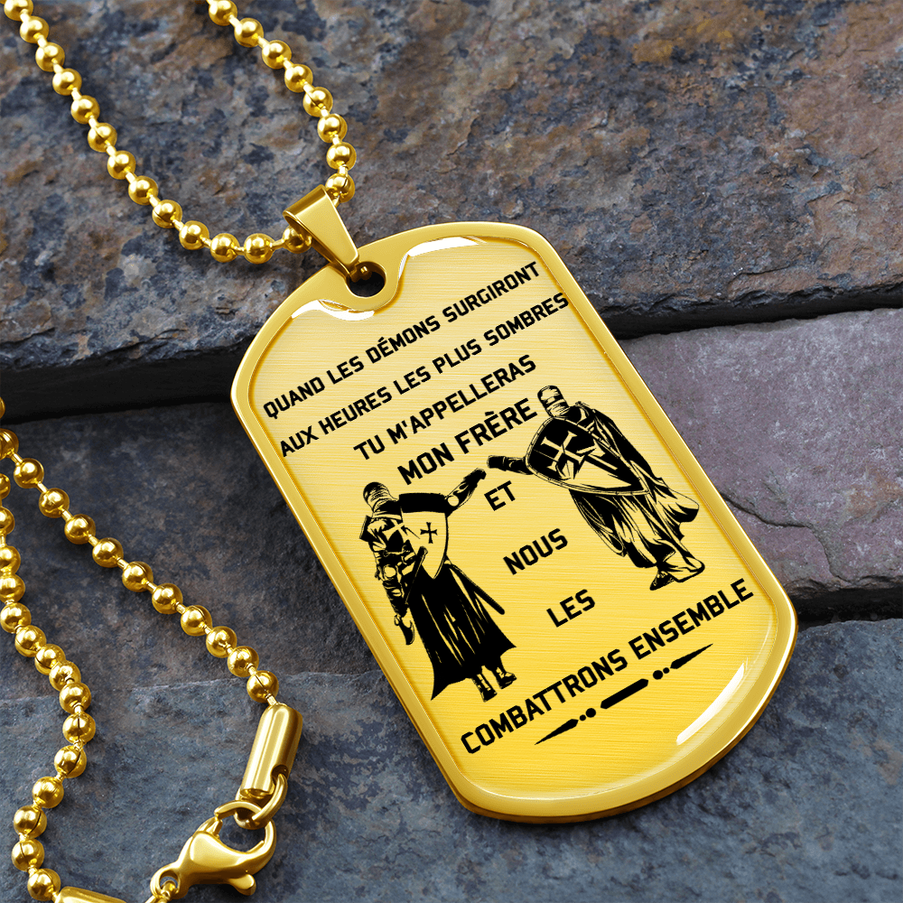 Knight Templar - Call On Me Brother - French - Luxury Dog Tag - Military Ball Chain