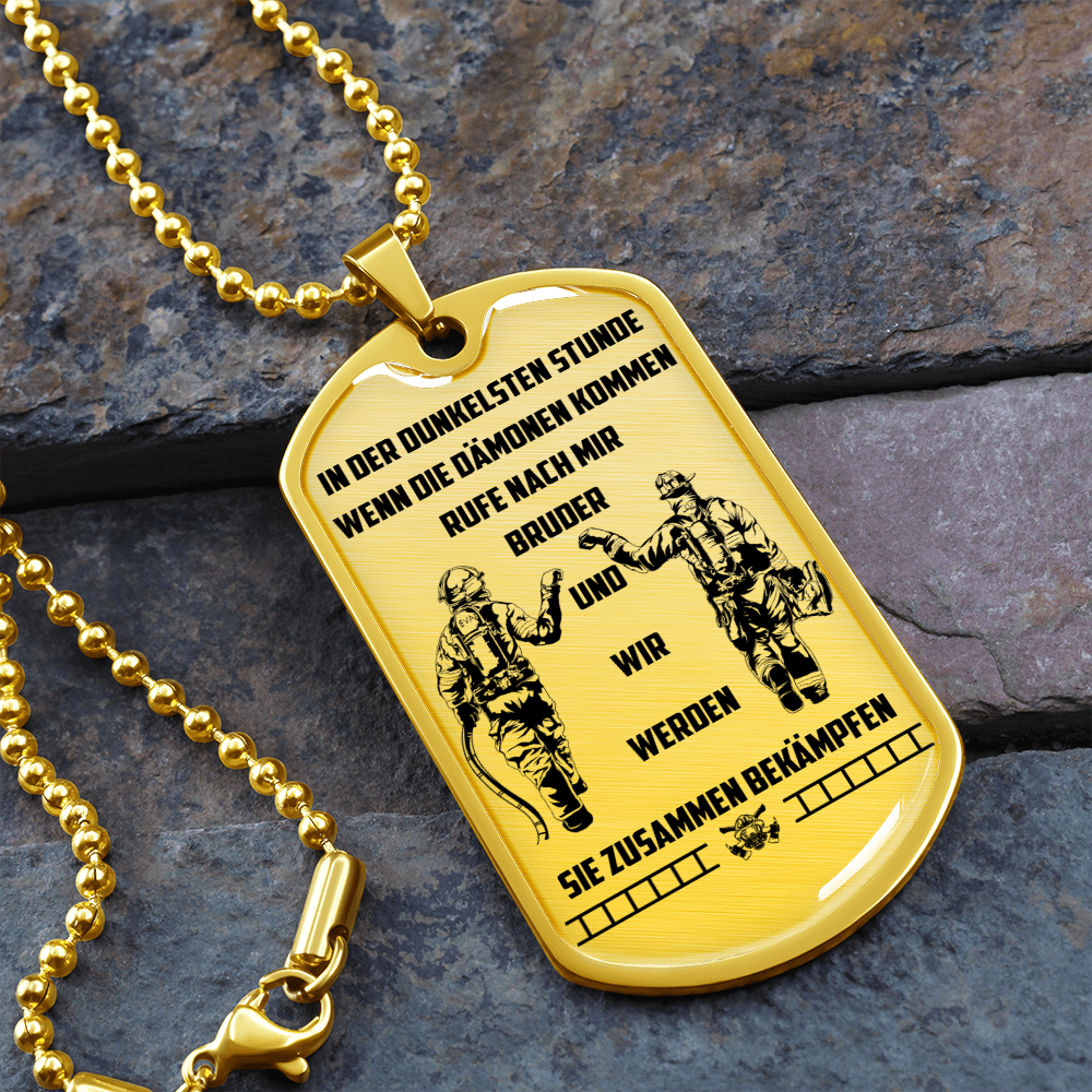 Firefighter - Call On Me Brother - German - Luxury Dog Tag - Military Ball Chain
