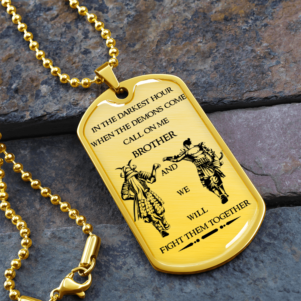 Samurai - Call On Me Brother - English - Luxury Dog Tag - Military Ball Chain