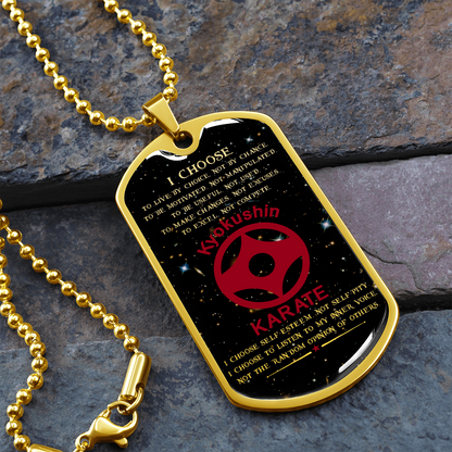 Karate - I Choose - English - Kyokushin Karate - Galaxy - Luxury Dog Tag - Military Ball Chain