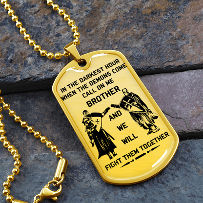 Knight Templar - Call On Me Brother - English - Luxury Dog Tag - Military Ball Chain