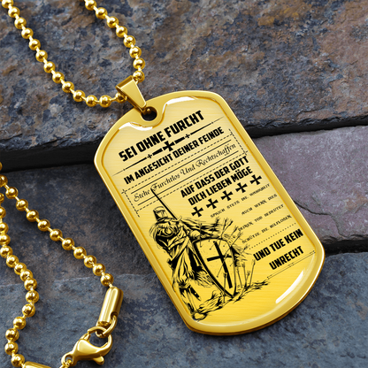Knight Templar - Be Without Fear - German - Luxury Dog Tag - Military Ball Chain