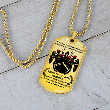 Warrior - Spartan - Call On Me Brother - German - Luxury Dog Tag - Military Ball Chain