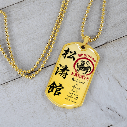 Karate - Work Hard In Silence Let Success Make All The Noise - English - Shotokan Karate - Luxury Dog Tag - Military Ball Chain