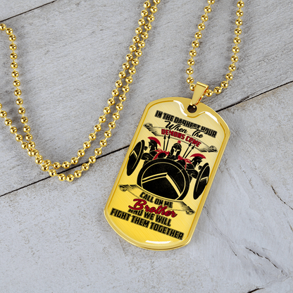 Warrior - Spartan - Call On Me Brother 2 - English - Luxury Dog Tag - Military Ball Chain