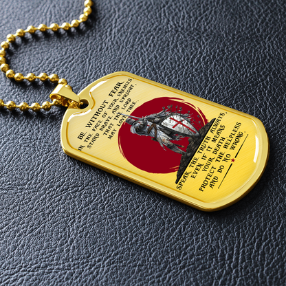 Knight Templar - Be Without Fear 2 - English - Luxury Dog Tag - Military Ball Chain