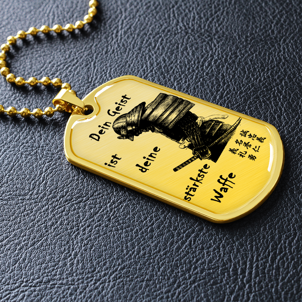 Samurai - Your Mind Is Your Best Weapon - German - Luxury Dog Tag - Military Ball Chain