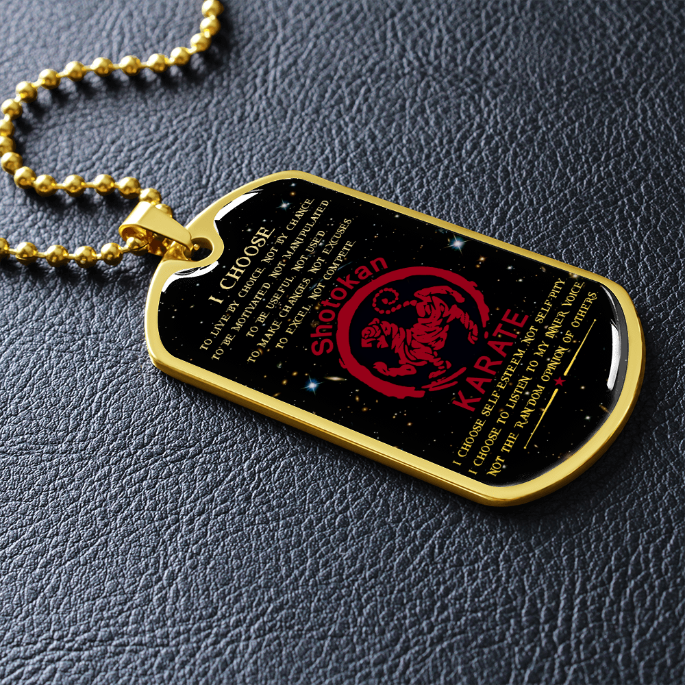 Karate - I Choose - English - Shotokan Karate - Galaxy - Luxury Dog Tag - Military Ball Chain