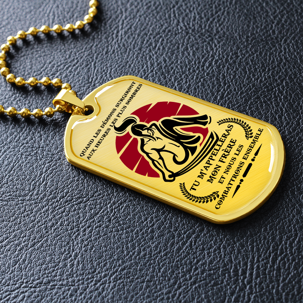 Samurai - Call On Me Brother 2 - French - Luxury Dog Tag - Military Ball Chain