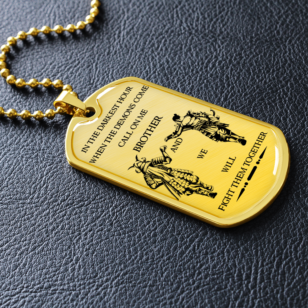 Samurai - Call On Me Brother - English - Luxury Dog Tag - Military Ball Chain