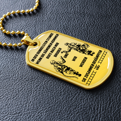 Firefighter - Call On Me Brother - German - Luxury Dog Tag - Military Ball Chain