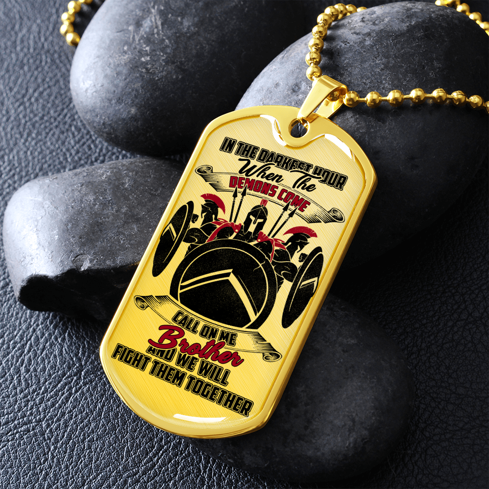 Warrior - Spartan - Call On Me Brother 2 - English - Luxury Dog Tag - Military Ball Chain