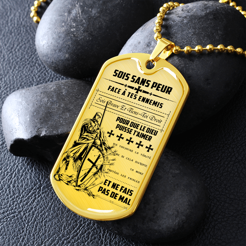 Knight Templar - Be Without Fear - French - Luxury Dog Tag - Military Ball Chain