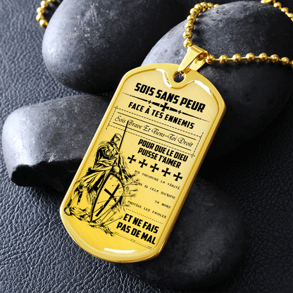 Knight Templar - Be Without Fear - French - Luxury Dog Tag - Military Ball Chain