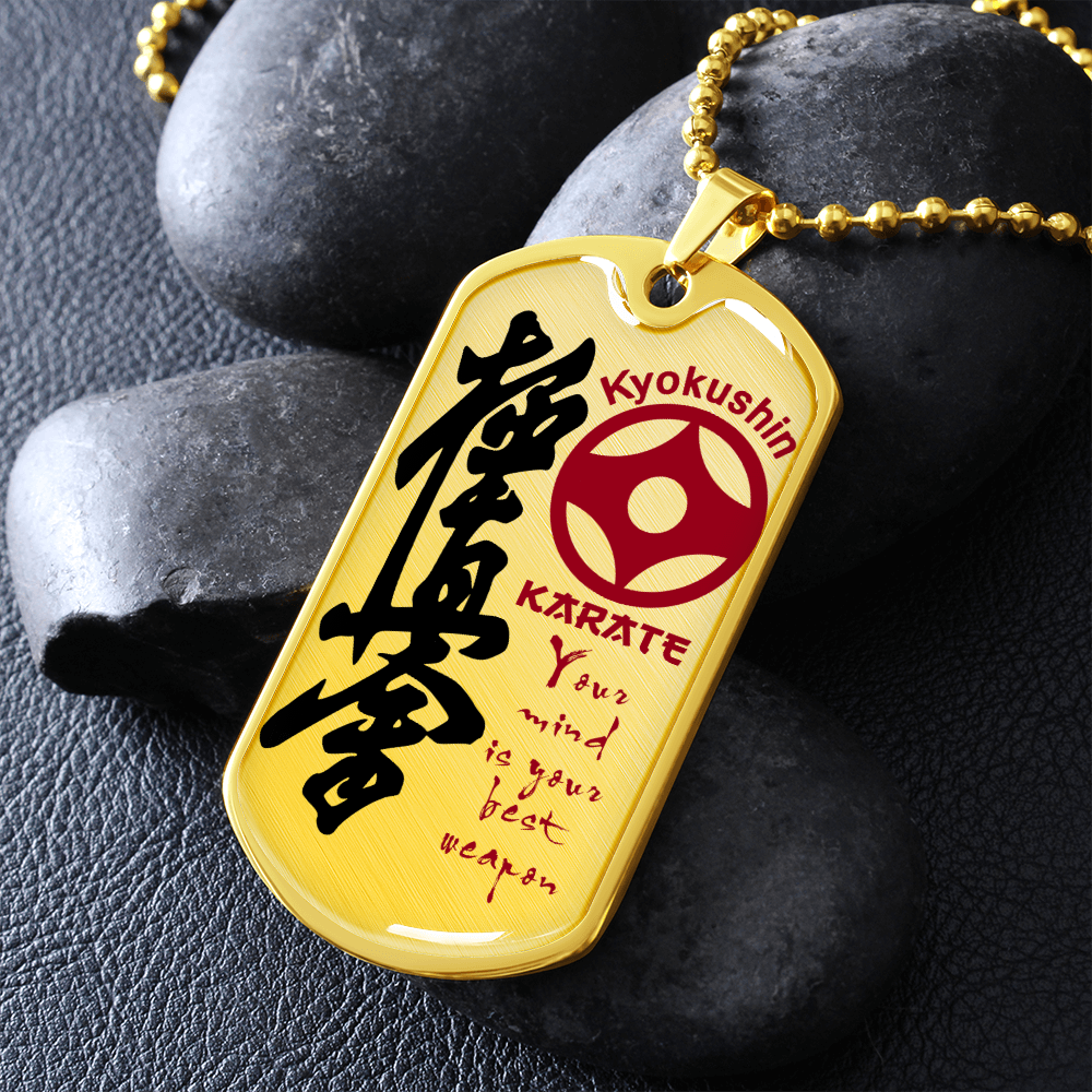 Karate - Your Mind Is Your Best Weapon - English - Kyokushin Karate - Luxury Dog Tag - Military Ball Chain