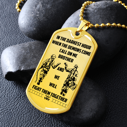 Firefighter - Call On Me Brother - English - Luxury Dog Tag - Military Ball Chain