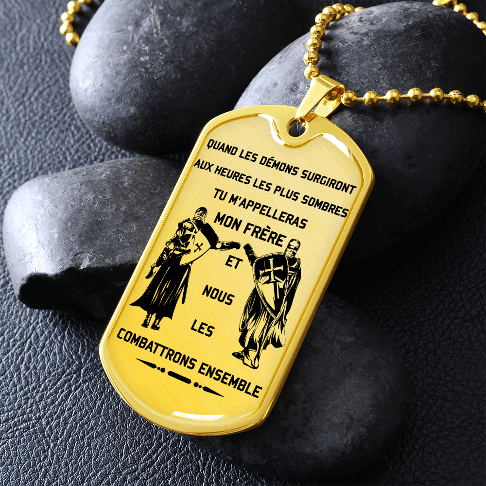 Knight Templar - Call On Me Brother - French - Luxury Dog Tag - Military Ball Chain