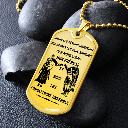 Knight Templar - Call On Me Brother - French - Luxury Dog Tag - Military Ball Chain