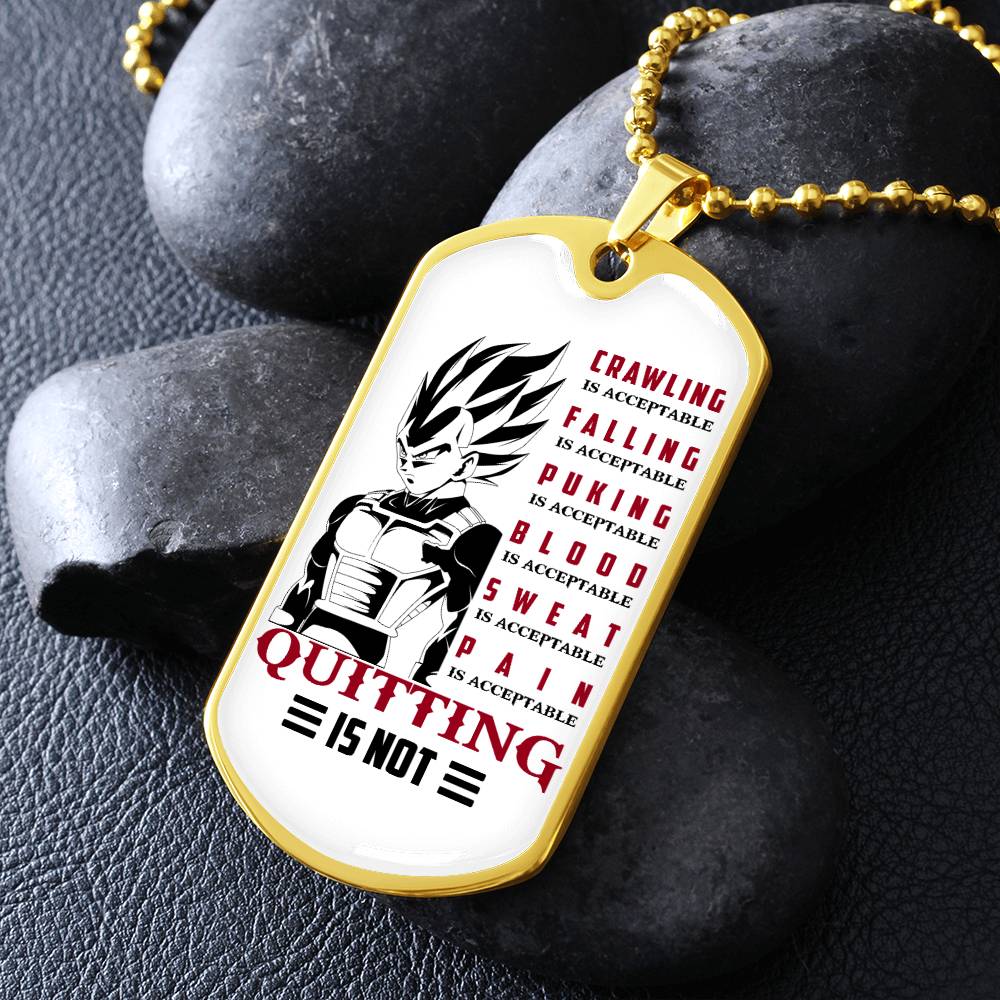 dragon ball - quitting is not - vegeta- dragon ball dog tag - military ball chain - luxury dog tag