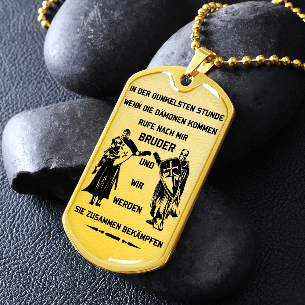 Knight Templar - Call On Me Brother - German - Luxury Dog Tag - Military Ball Chain