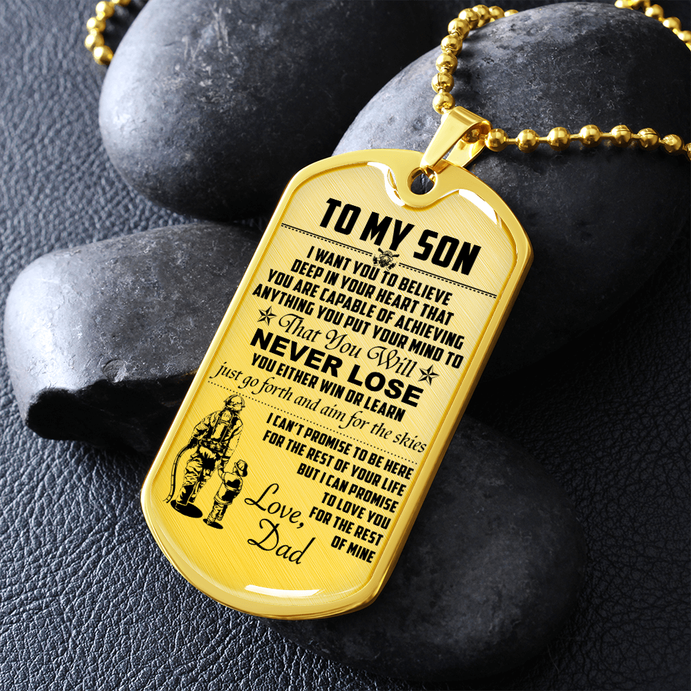 Firefighter - Dad To Son - Never Lose - English - Luxury Dog Tag - Military Ball Chain
