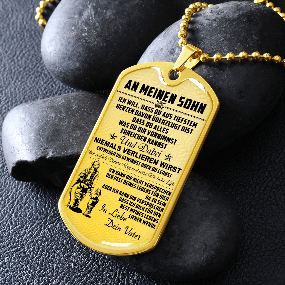 Firefighter - Dad To Son - Never Lose - German - Luxury Dog Tag - Military Ball Chain