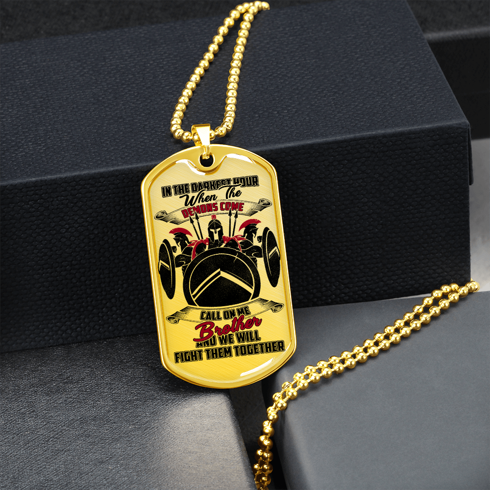 Warrior - Spartan - Call On Me Brother 2 - English - Luxury Dog Tag - Military Ball Chain