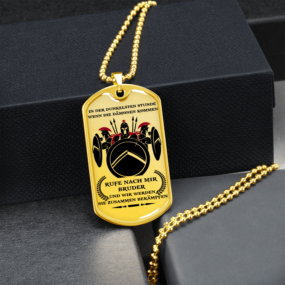 Warrior - Spartan - Call On Me Brother - German - Luxury Dog Tag - Military Ball Chain