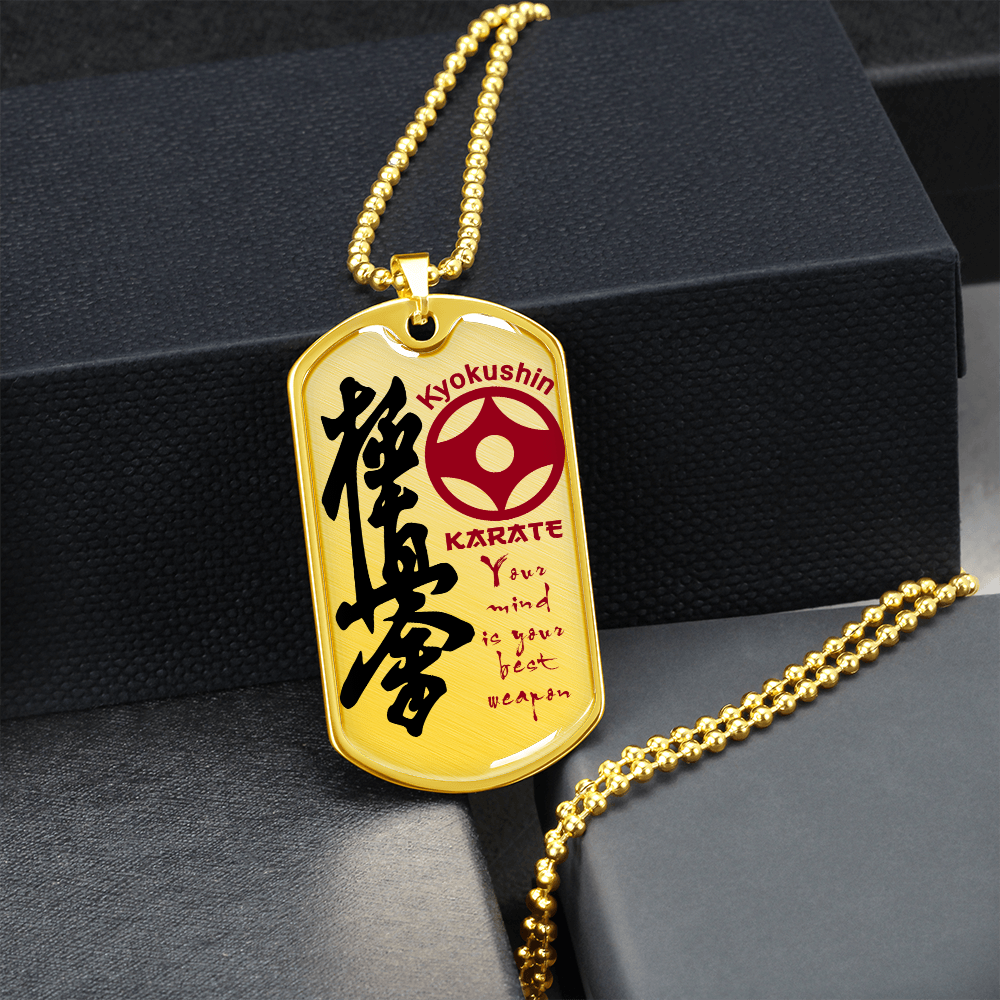 Karate - Your Mind Is Your Best Weapon - English - Kyokushin Karate - Luxury Dog Tag - Military Ball Chain