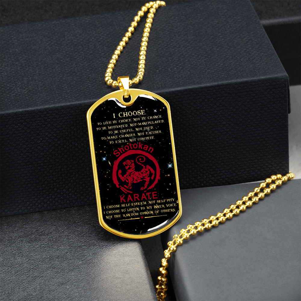 Karate - I Choose - English - Shotokan Karate - Galaxy - Luxury Dog Tag - Military Ball Chain