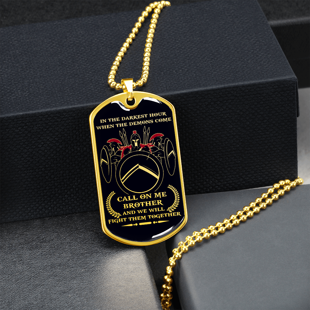 Warrior - Spartan - Call On Me Brother - English - Black - Luxury Dog Tag - Military Ball Chain