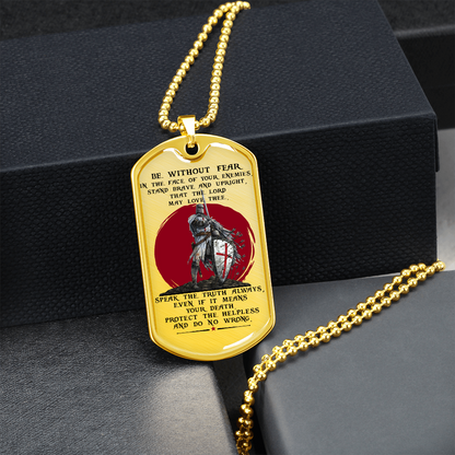 Knight Templar - Be Without Fear 2 - English - Luxury Dog Tag - Military Ball Chain
