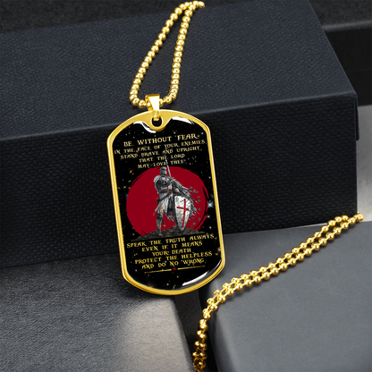 Knight Templar - Be Without Fear - English - Galaxy - Luxury Dog Tag - Military Ball Chain