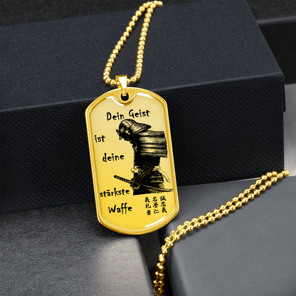 Samurai - Your Mind Is Your Best Weapon - German - Luxury Dog Tag - Military Ball Chain