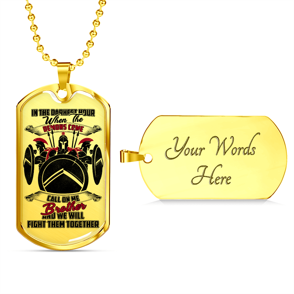 Warrior - Spartan - Call On Me Brother 2 - English - Luxury Dog Tag - Military Ball Chain