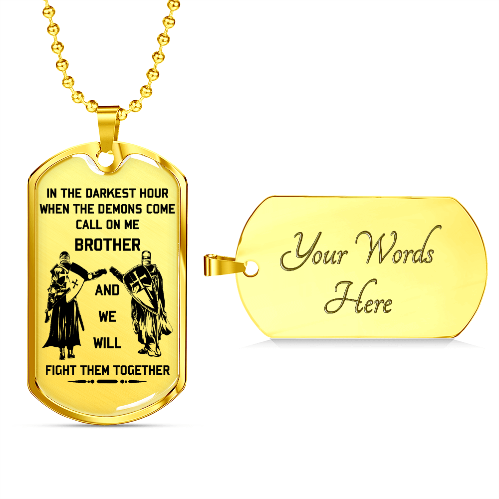Knight Templar - Call On Me Brother - English - Luxury Dog Tag - Military Ball Chain