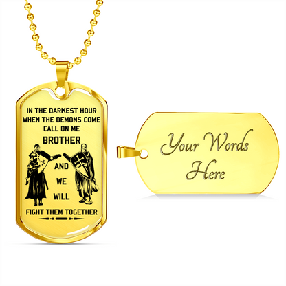 Knight Templar - Call On Me Brother - English - Luxury Dog Tag - Military Ball Chain