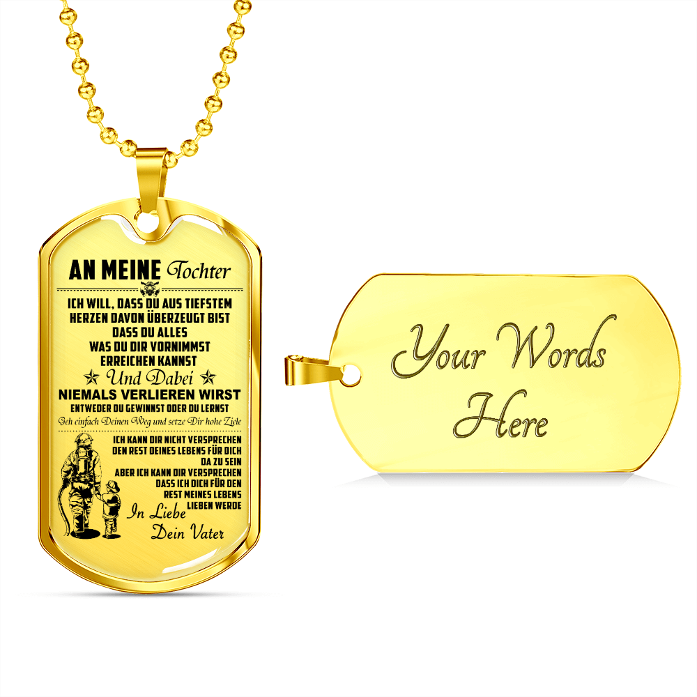 Firefighter - Dad To Daughter - Never Lose - German - Luxury Dog Tag - Military Ball Chain