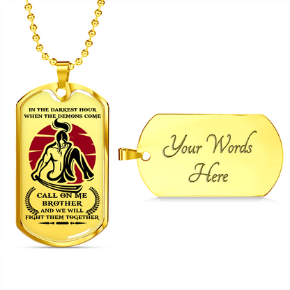 Samurai - Call On Me Brother 2 - English - Luxury Dog Tag - Military Ball Chain