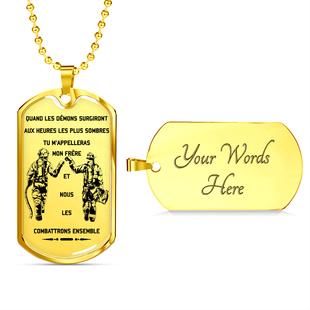 Firefighter - Call On Me Brother 2 - French - Luxury Dog Tag - Military Ball Chain